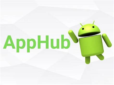 Что за приложение Аpp hub, как скачать на андроид?