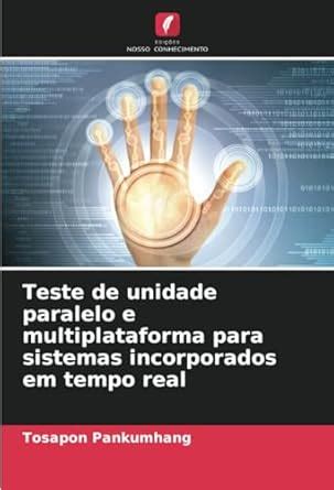 Buy Teste de unidade paralelo e multiplataforma para sistemas ...