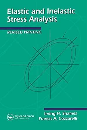Elastic And Inelastic Stress Analysis : Shames, Irving H: Amazon.in: Books