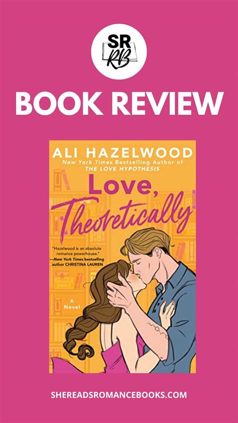 Love, Theoretically by Ali Hazelwood: My Review – She Reads Romance Books