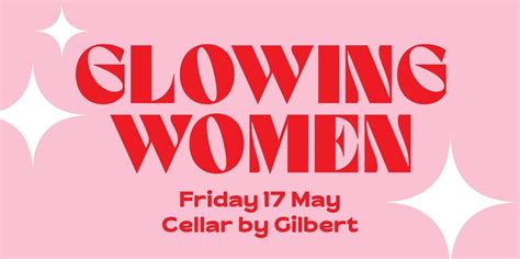 Glowing Women - Unveiling Inner & Outer Beauty, The Cellar by Gilbert ...