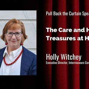 Pull Back the Curtain Speaker Series: Care and Handling of Treasures ...