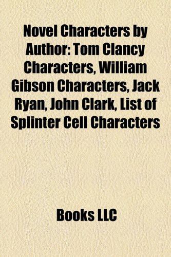 Novel Characters by Author: Tom Clancy Characters, William Gibson ...