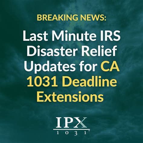LAST MINUTE IRS Extension Notice 1031 Deadlines in CA - IPX1031