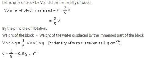 a block of wood floats on water with 2 by 5 of its volume above the ...