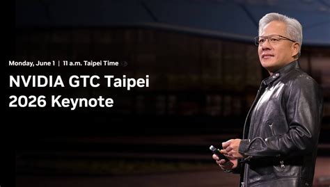NVIDIA CEO, Jensen Huang, To Host GTC Taipei Keynote Ahead of Computex ...