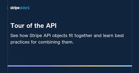 Tour of the API | Stripe Documentation