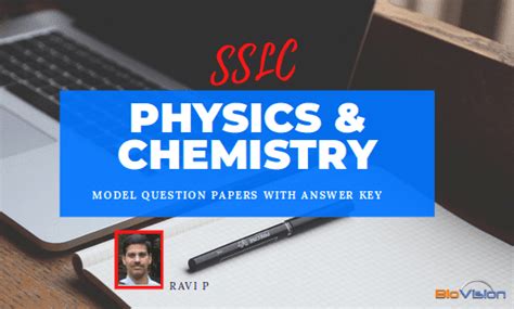 SSLC PHYSICS AND CHEMISTRY MODEL QUESTION PAPERS AND ANSWER KEYS