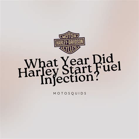 What Year Did Harley Start Fuel Injection? - MotoSquids