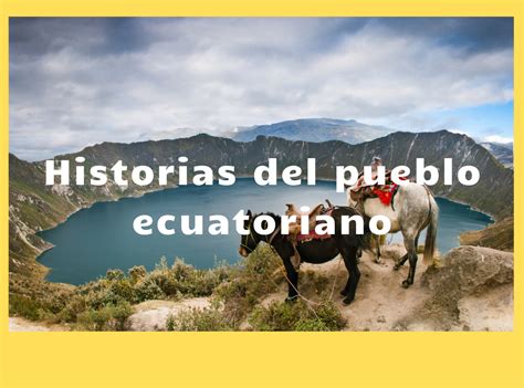 Historias Del Pueblo Ecuatoriano - Alianza Solidaria 2026