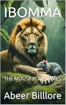 IBOMMA: THE MOUSE POKI GAMES eBook : Billlore, Abeer , Billore, Amani ...
