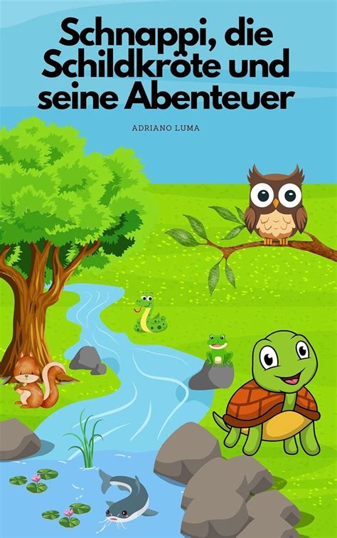 Schnappi die Schildkröte und seine Abenteuer: Tiergeschichten für ...