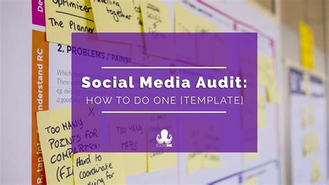 How To Do A Social Media Audit (Free Template Updated For 2019)