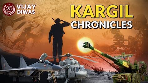 Kargil Chronicles: Know About War Heros, History, Timelines and Other ...