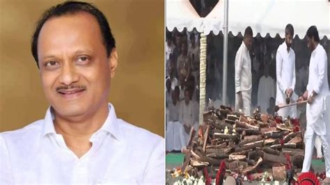 Maharashtra Dy CM Ajit Pawar laid to rest with full state honours in ...