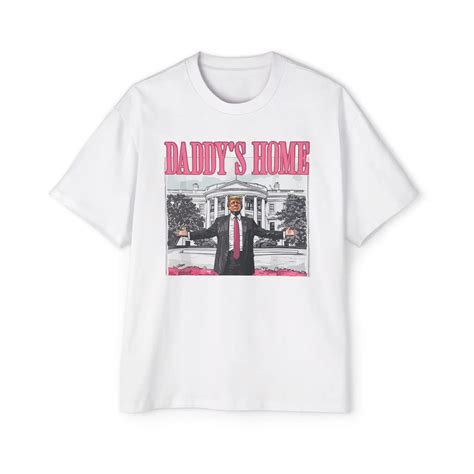Daddy's Home Trump Shirt - AshBubble