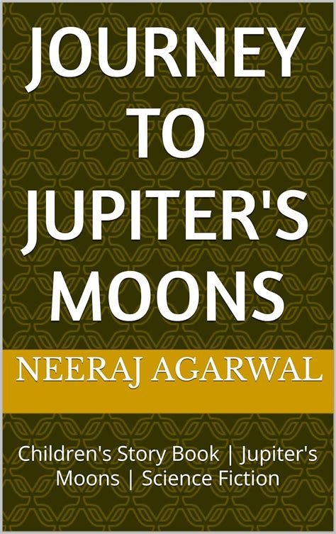 Journey to Jupiter's Moons | 8.5X1 Inch | 5 to 10 Years | 66 Pages ...