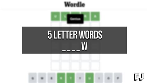 5 Letter Words Ending in W - Wordle Guides - Gamer Journalist