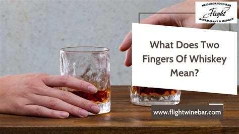 What Does Two Fingers Of Whiskey Mean? - 2026