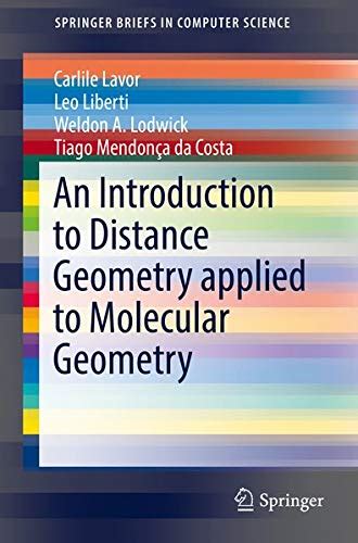 Buy An Introduction to Distance Geometry applied to Molecular Geometry ...