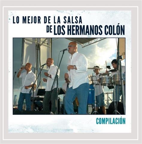 Lo Mejor de la Salsa de los Hermanos Colon Compila: Hermanos Colon ...