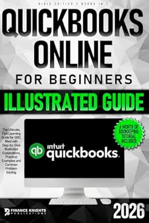 QuickBooks Online for Beginners Bible Edition [2 Books in 1]: The ...