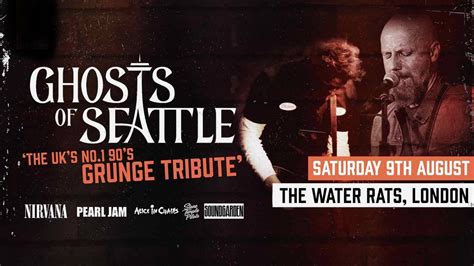 90s Grunge Tribute - Ghosts of Seattle @Water Rats, London, The Water ...