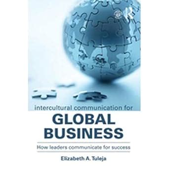Buy Intercultural Communication for Global Business: How leaders ...
