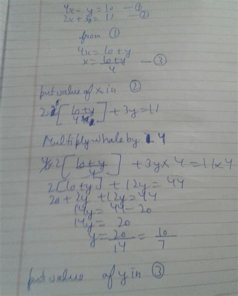 4x-y=10 , 2x+3y=11 subsitute - Brainly.in