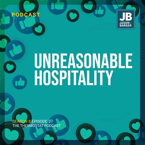 Season 8 Episode 37: Unreasonable Hospitality