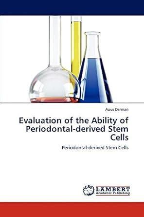 Buy Evaluation of the Ability of Periodontal-Derived Stem Cells Book ...