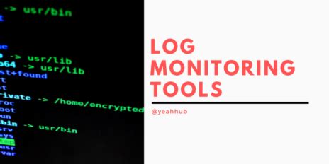Top 9 Log Monitoring Tools - 2018 Update - Yeah Hub