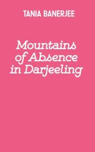 Mountains of Absence in Darjeeling - Readomania