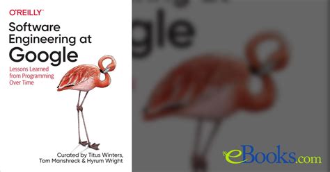 Software Engineering at Google by Titus Winters (ebook)