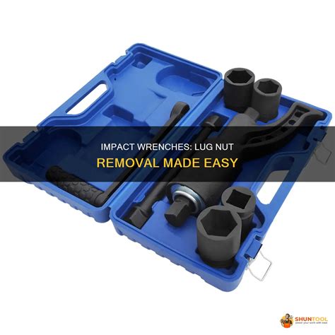 Impact Wrenches: Lug Nut Removal Made Easy | ShunTool