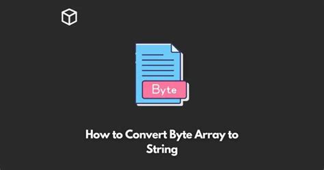 Image result for Java Byte Array to String