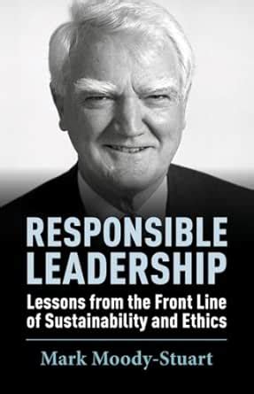 Responsible Leadership eBook : Moody-Stuart, Mark: Amazon.in: Kindle Store