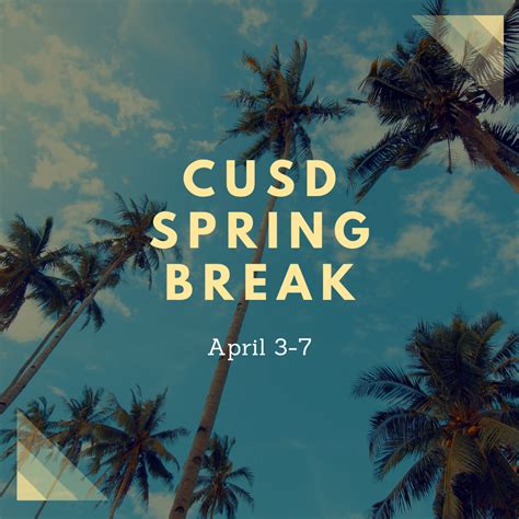 Happy Spring Break! - CUSD Insider