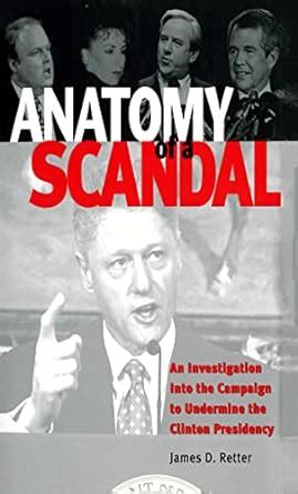 Anatomy of a Scandal: An Investigation Into the Campaign to Undermine ...