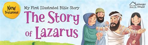 My First Illustrated Bible Story: The Story of Lazarus : Wonder House ...