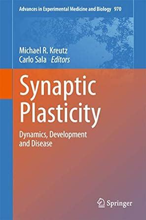 Buy Synaptic Plasticity: Dynamics, Development and Disease: 970 ...