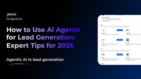 How to Use AI Agents for Lead Generation: Expert Tips 2026