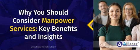 Why You Should Consider Manpower Services: Key Benefits and Insights