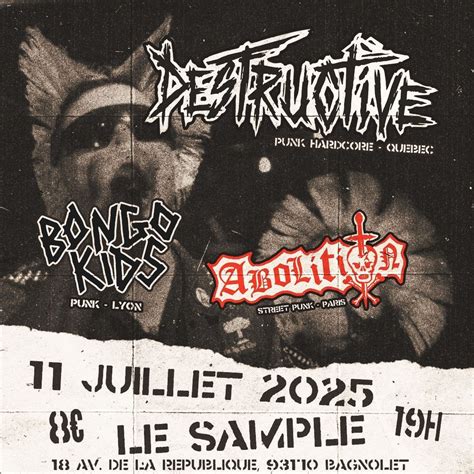 Destructive / Bongo Kids / Abolition au Sample, Le Sample, Bagnolet, 11 ...