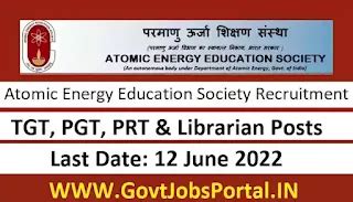 AEES TGT, PGT & PRT Recruitment 2022 : Atomic Energy Education Society ...