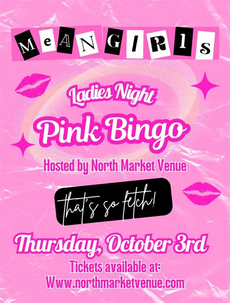 LADIES NIGHT PINK (MEAN GIRLS DAY) BINGO Hosted by NMV ???, 403 north ...