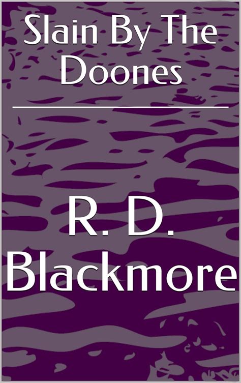 Slain By The Doones eBook : Blackmore, R. D. : Amazon.in: Kindle Store