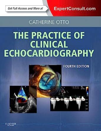 Buy Practice of Clinical Echocardiography: Expert Consult Premium ...