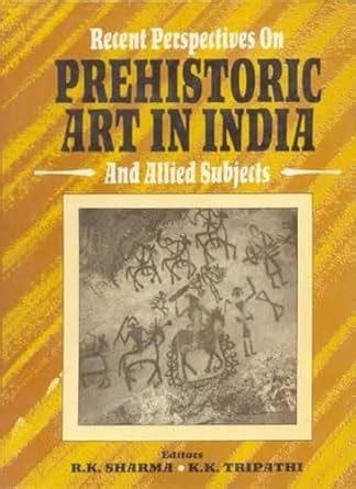 Buy Recent Perspectives on Prehistoric Art in India Book Online at Low ...