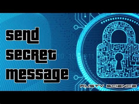 How to Send Secret Messages